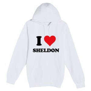 I Heart Sheldon First Name Premium Pullover Hoodie