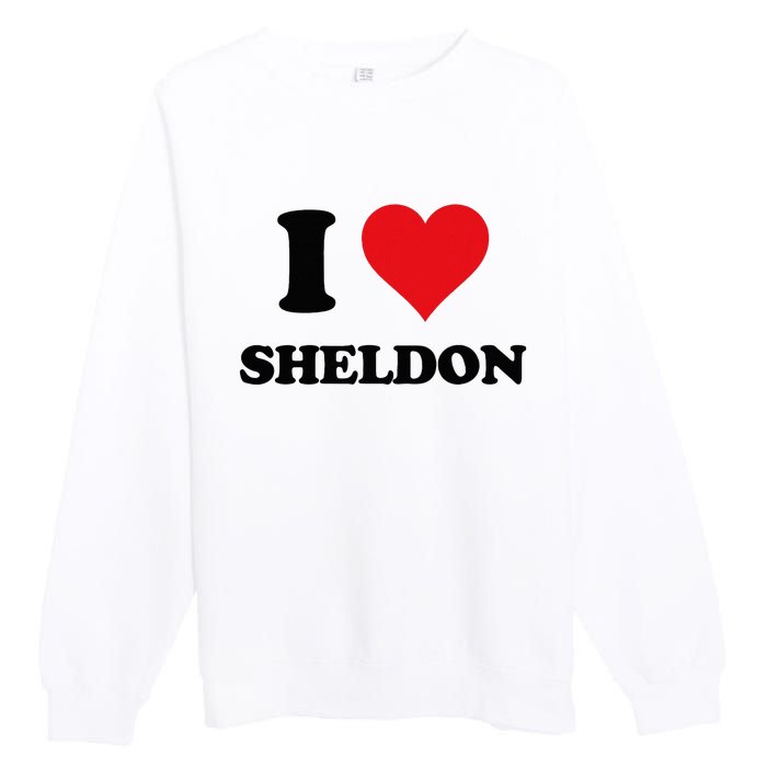 I Heart Sheldon First Name Premium Crewneck Sweatshirt