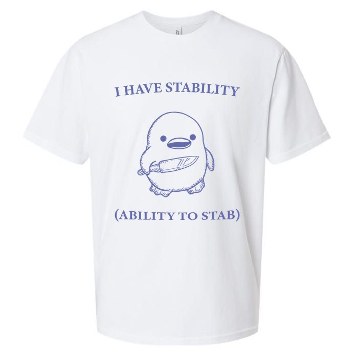I Have Stability Ability To Stab Sueded Cloud Jersey T-Shirt
