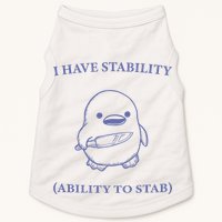 I Have Stability Ability To Stab Doggie Tank