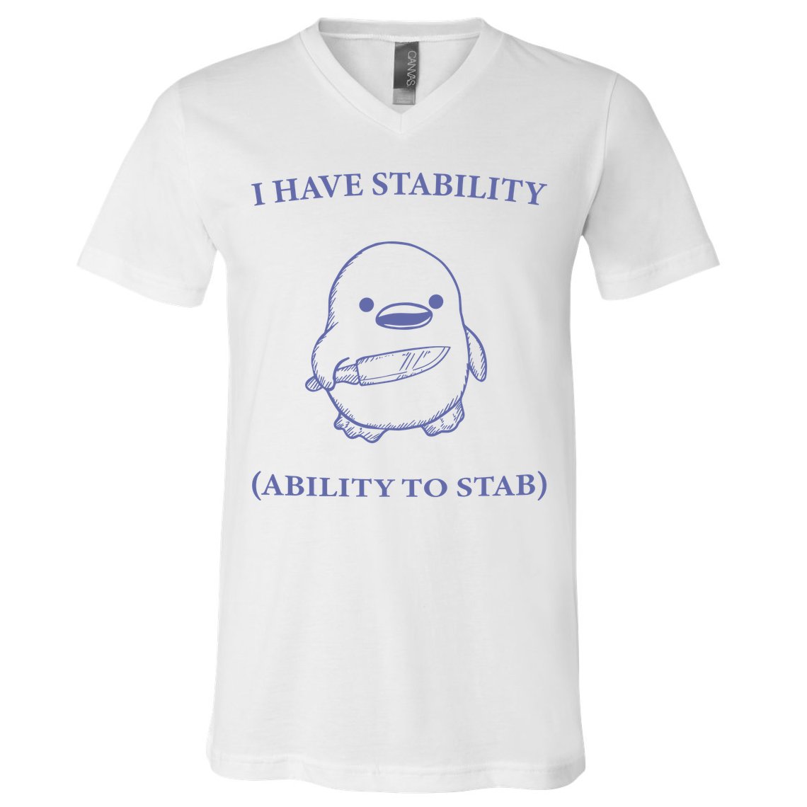 I Have Stability Ability To Stab V-Neck T-Shirt