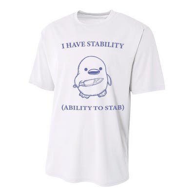 I Have Stability Ability To Stab Performance Sprint T-Shirt