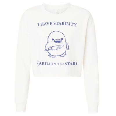 I Have Stability Ability To Stab Cropped Pullover Crew