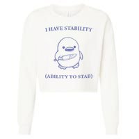 I Have Stability Ability To Stab Cropped Pullover Crew