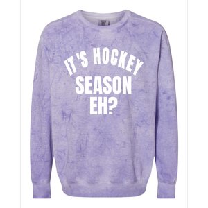 Its Hockey Season Eh? Gift Colorblast Crewneck Sweatshirt