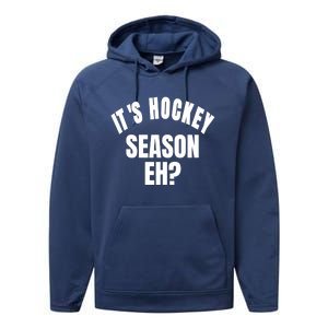 Its Hockey Season Eh? Gift Performance Fleece Hoodie