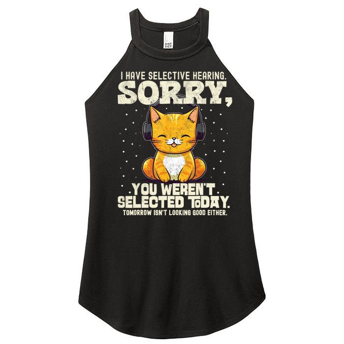 I Have Selective Hearing You Werent Selected Women’s Perfect Tri Rocker Tank