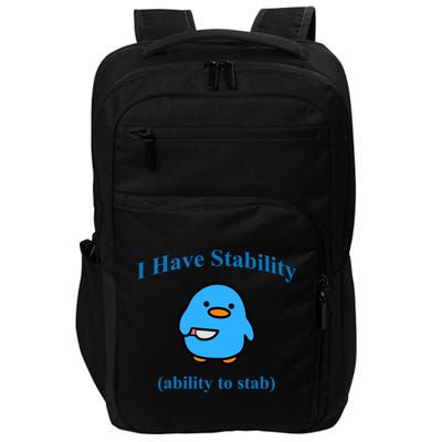 I Have Stability Ability To Stab Impact Tech Backpack