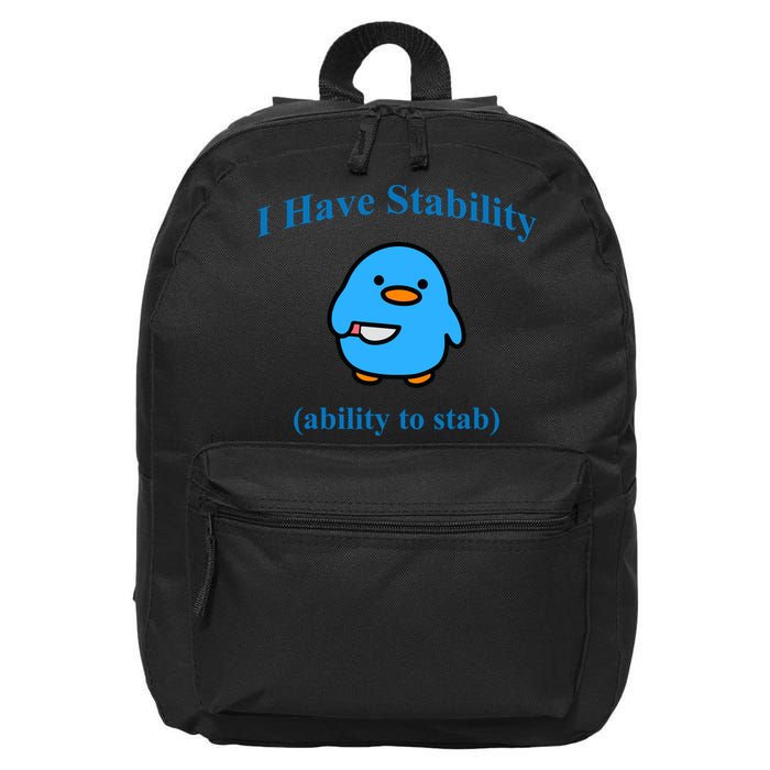 I Have Stability Ability To Stab 16 in Basic Backpack