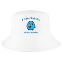 I Have Stability Ability To Stab Cool Comfort Performance Bucket Hat