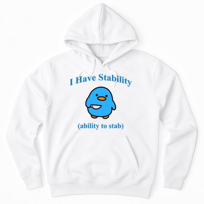 I Have Stability Ability To Stab Hoodie