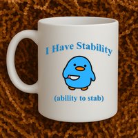I Have Stability Ability To Stab Mug