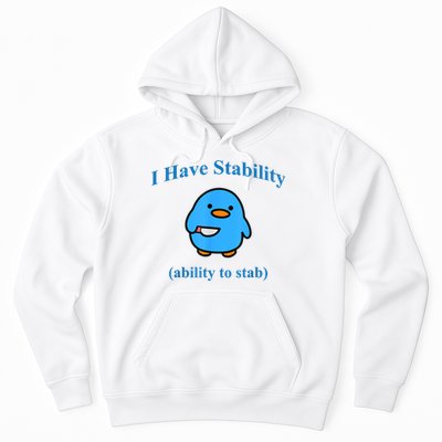 I Have Stability Ability To Stab Hoodie