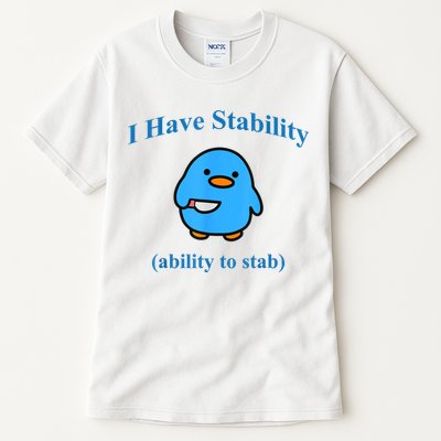 I Have Stability Ability To Stab Tall T-Shirt