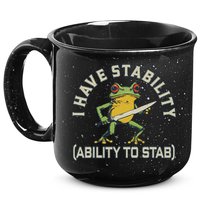 I Have Stability Ability To Stab Funny Frog Humor Sarcastic 15oz Campfire Ceramic Mug