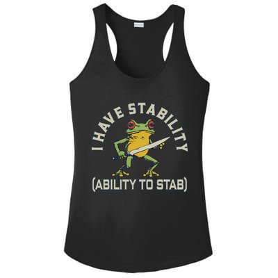 I Have Stability Ability To Stab Funny Frog Humor Sarcastic Ladies PosiCharge Competitor Racerback Tank