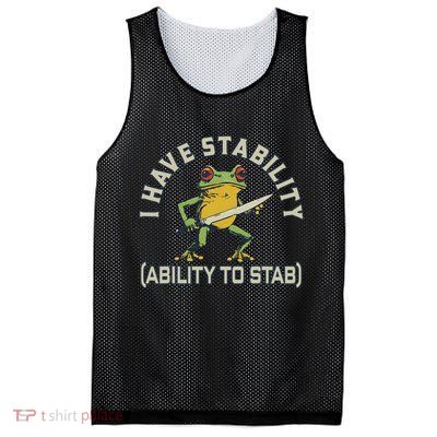 I Have Stability Ability To Stab Funny Frog Humor Sarcastic Mesh Reversible Basketball Jersey Tank