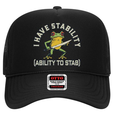I Have Stability Ability To Stab Funny Frog Humor Sarcastic Trucker Hat