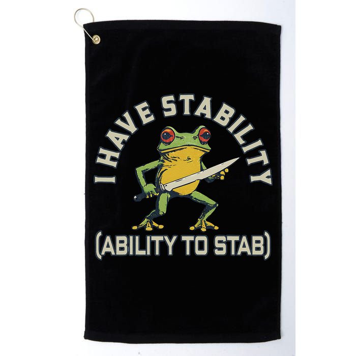 I Have Stability Ability To Stab Funny Frog Humor Sarcastic Golf Towel