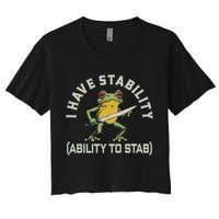 I Have Stability Ability To Stab Funny Frog Humor Sarcastic Crop Top