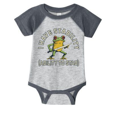 I Have Stability Ability To Stab Funny Frog Humor Sarcastic Infant Baby Jersey Bodysuit