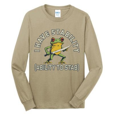 I Have Stability Ability To Stab Funny Frog Humor Sarcastic Tall Long Sleeve T-Shirt