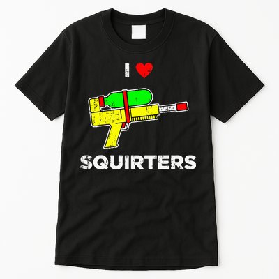 I Heart Squirters Funny I Love Squirters Tall T-Shirt