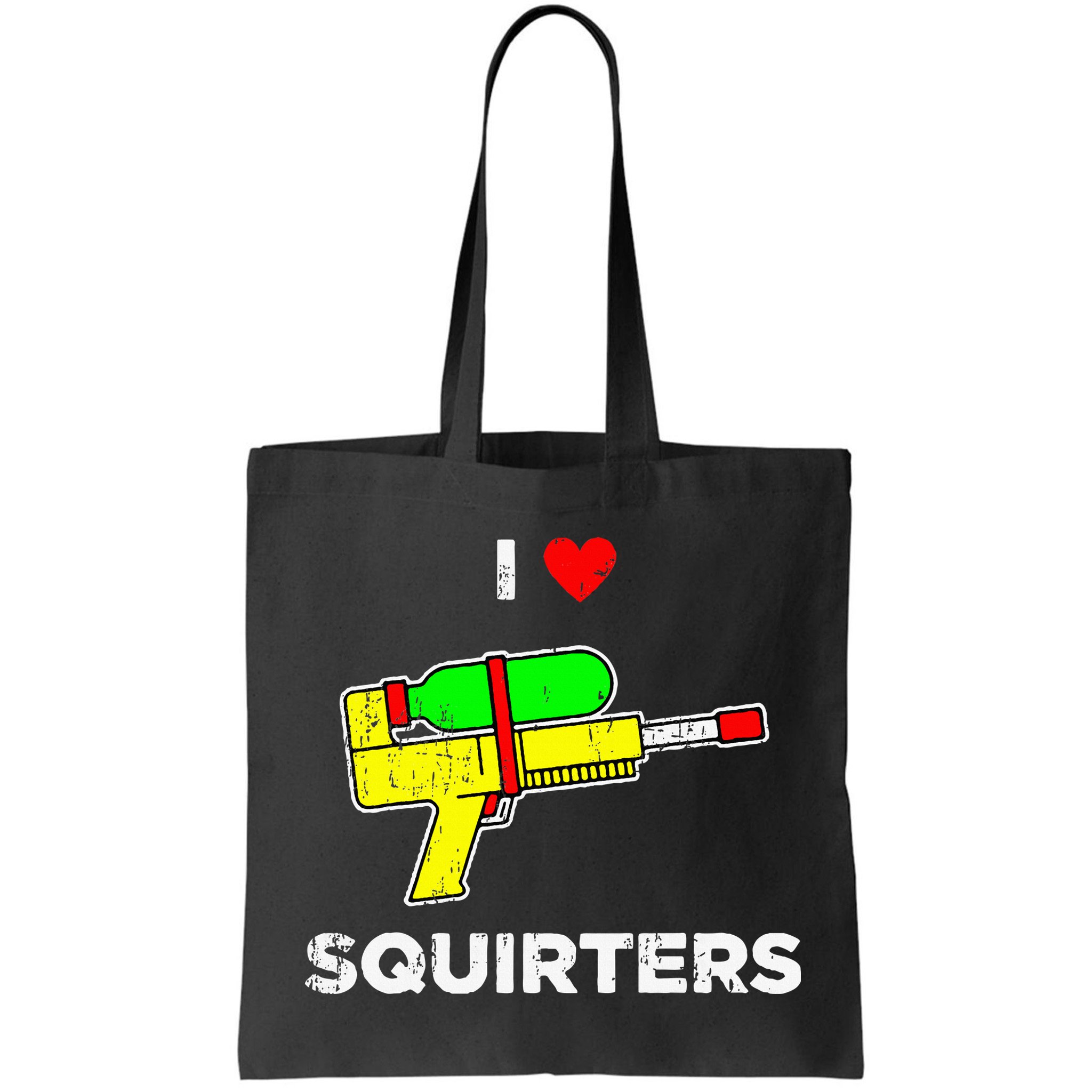 I Heart Squirters Funny I Love Squirters Bag