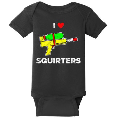 I Heart Squirters Funny I Love Squirters Baby Bodysuit