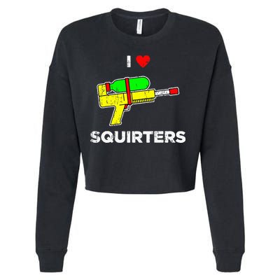 I Heart Squirters Funny I Love Squirters Cropped Pullover Crew