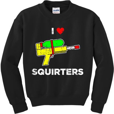 I Heart Squirters Funny I Love Squirters Kids Sweatshirt