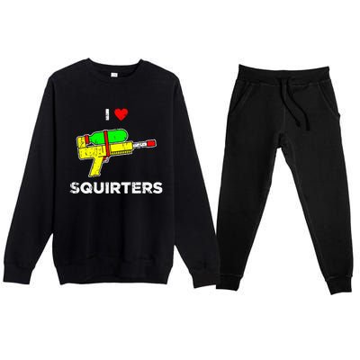 I Heart Squirters I Love Squirters Premium Crewneck Sweatsuit Set