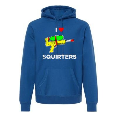 I Heart Squirters I Love Squirters Premium Hoodie