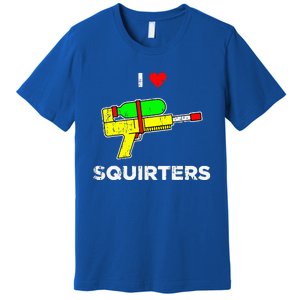 I Heart Squirters I Love Squirters Premium T-Shirt