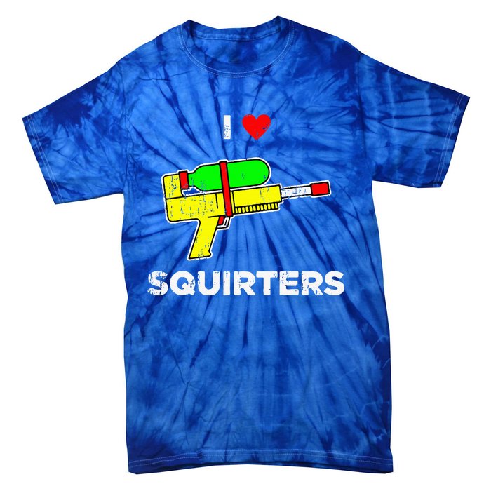 I Heart Squirters I Love Squirters Tie-Dye T-Shirt