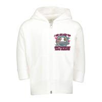 I Had Sex With The Room Temperature Super Conductor Toddler Zip Fleece Hoodie