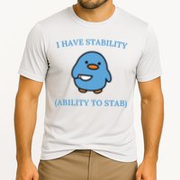 I Have Stability Ability To Stab Performance Shirt