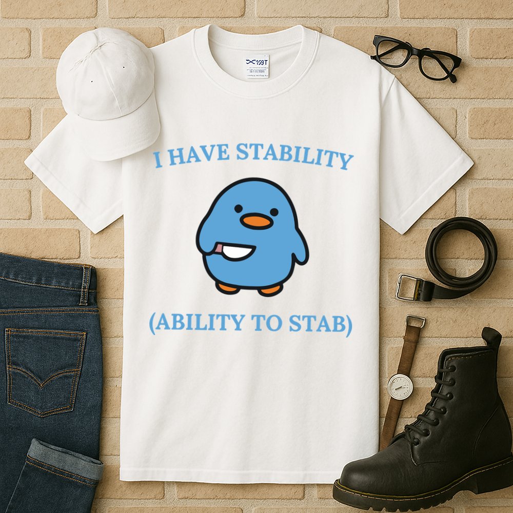 I Have Stability Ability To Stab Tall T-Shirt