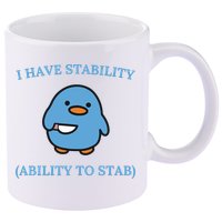 I Have Stability Ability To Stab 11oz C Handle Ceramic Mug