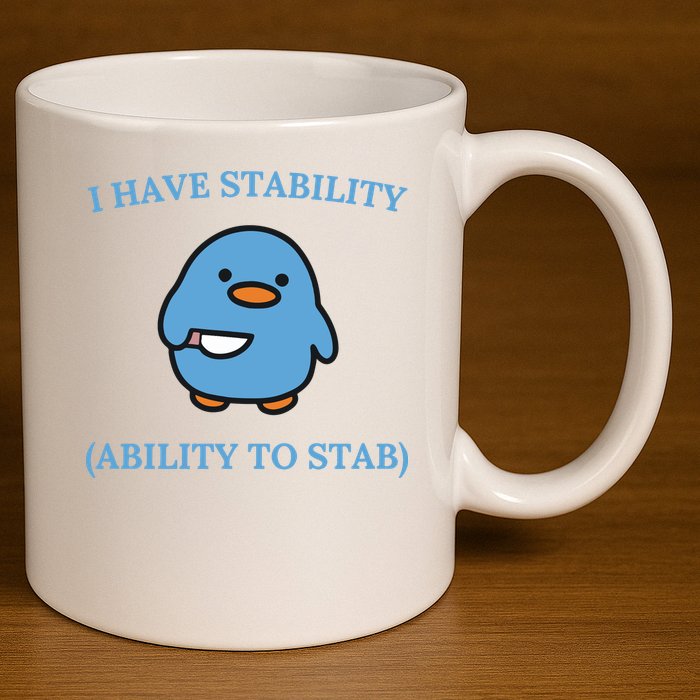 I Have Stability Ability To Stab 11oz C Handle Ceramic Mug