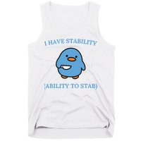 I Have Stability Ability To Stab Tank Top