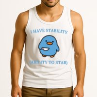 I Have Stability Ability To Stab Tank Top