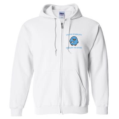 I Have Stability Ability To Stab Full Zip Hoodie