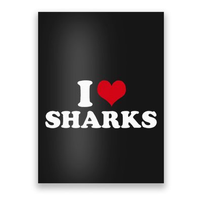 I Heart Sharks Poster