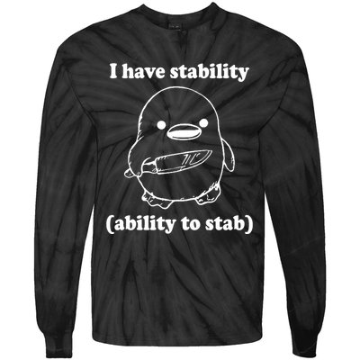 I Have Stability Ability To Stab Funny Tie-Dye Long Sleeve Shirt