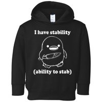 I Have Stability Ability To Stab Funny Toddler Hoodie