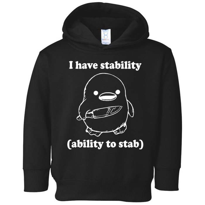 I Have Stability Ability To Stab Funny Toddler Hoodie
