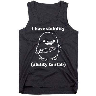 I Have Stability Ability To Stab Funny Tank Top
