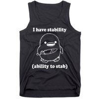 I Have Stability Ability To Stab Funny Tank Top