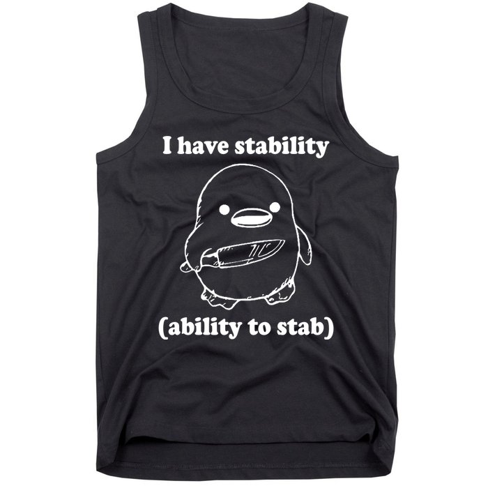 I Have Stability Ability To Stab Funny Tank Top